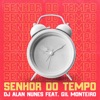 Senhor do Tempo (feat. Gil Monteiro) - Single