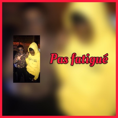 Pas fatigué (feat. Dy Lucas) [Radio edit] - Single