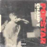 Popstar (feat. justjames) - Single - Champ T