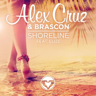 Shoreline (feat. Elize) - Single - Alex Cruz