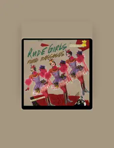 Ouça Rude Girls, assista a videoclipes, leia a biografia, veja as datas das turnês e mais!