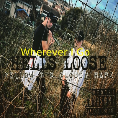 Wherever I Go (feat. Cloudy & Lil Fap) - Single