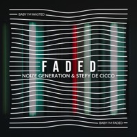Faded - Single - Noize Generation & Stefy De Cicco
