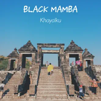 Khayalku - Single by Black Mamba album reviews, ratings, credits