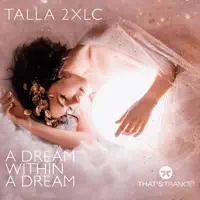 A Dream Within A Dream — Talla 2XLC