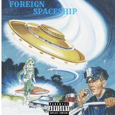Foreign Spaceship (feat. Raw B.C.) - Single