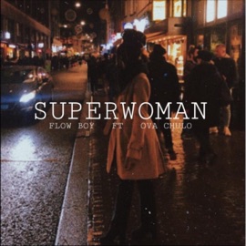 Superwoman (feat. Flow Boy & Ova Chulo) Ap Gang