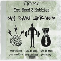 My Own Grind - Single - T.R'tist