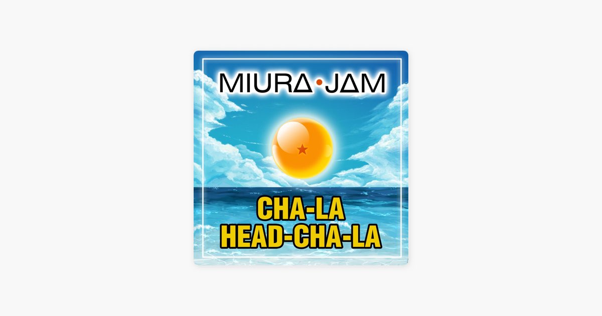 Cha-La Head-Cha-La (From 
