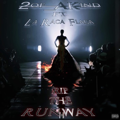 Rip the Runway (feat. La Raca Flaca) - Single