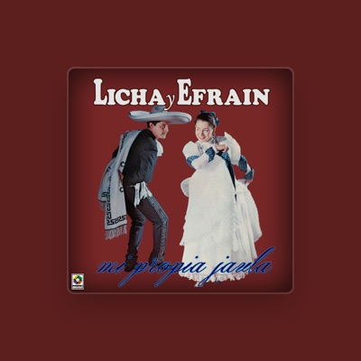 Listen to Licha Y Efraín, watch music videos, read bio, see tour dates & more!