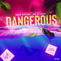 Dangerous (feat. Bad Azz Becky & Hydra the Creator) - Single - Danga Montana