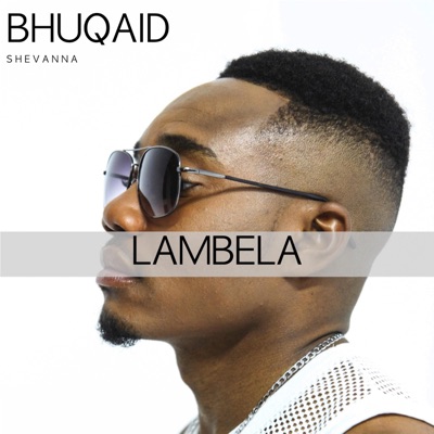 Bhuqaid Shevanna - Lambela