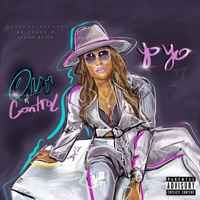 Out of Control (feat. Patient Picasso, Brittany B & Tyeler Reign) - Single - Yo-Yo