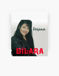 Escucha a Dilara, mira videos musicales, lee su biografía, consulta las fechas de las gira y más.