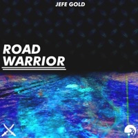 Road Warrior - Single - Jefe Gold
