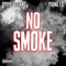 No Smoke - Spiffie Luciano & Yhung T.O. lyrics