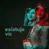 Existuje víc - Single