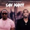 San Manti (feat. Ejay Michel) - RD Muzik lyrics