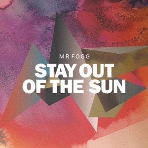 Stay Out of the Sun - EP