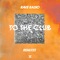 To the Club - Rave Radio lyrics