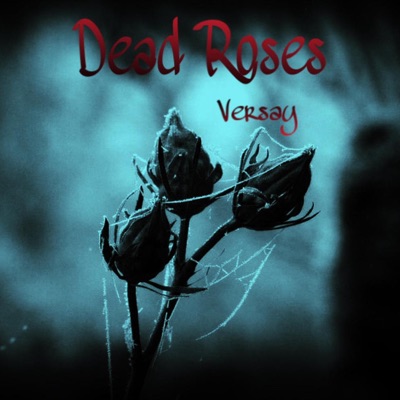 Dead Roses - Single
