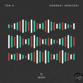 Tom B. - Someday (Raumakustik Extended Remix)