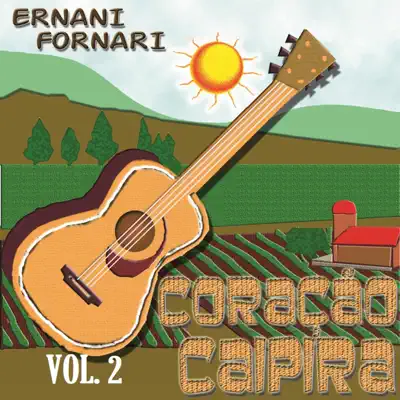 Coração Caipira, Vol. 2 - Ernani Fornari