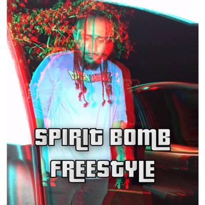 Spirit Bomb Freestyle - Single