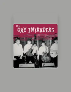 Listen to The Gay Intruders, watch music videos, read bio, see tour dates & more!
