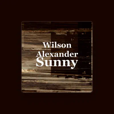 Listen to Wilson Alexander, watch music videos, read bio, see tour dates & more!