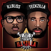 IllyZilla - Illbliss & Teck Zilla