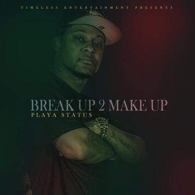 Break Up 2 Make Up - Single