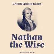Nathan the Wise (Unabridged) - Gotthold Ephraim Lessing