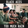Too Much Rain - Single