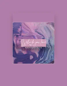 Mackenzie Testaを聴いたり、ミュージックビデオを鑑賞したり、経歴やツアー日程などを確認したりしましょう！