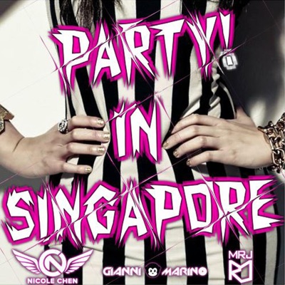 Party in Singapore (feat. MRJ) - Single