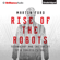 Martin Ford - Rise of the Robots: Technology and the Threat of a Jobless Future (Unabridged)