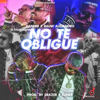 No te obligue (feat. Rauw Alejandro) - Single - Xander el Imaginario