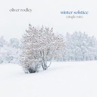 Winter Solstice (Single Edit) - Single - Oliver Rodley