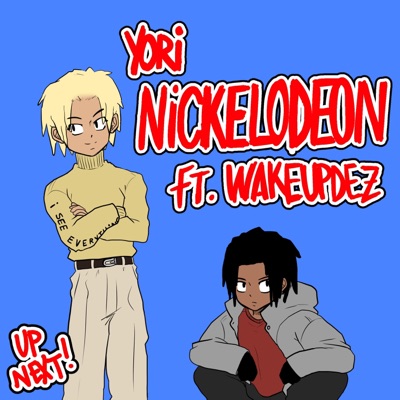Nickelodeon (feat. Wakeupdez) - Single