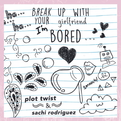 Break Up With Your Girlfriend - Single