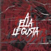 A Ella Le Gusta (feat. Atenas Lima, Keik "La Imparable", Justin Seven El Faraón & KHALEO MILLAN) - Single