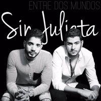 Entre Dos Mundos - Sin Julieta