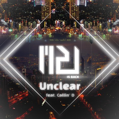 Unclear (feat. Callin' D) - Single
