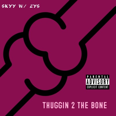 Thuggin' 2 the Bone - Single