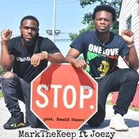 Stop. (feat. Joezy) - Single - MarkTheKeep