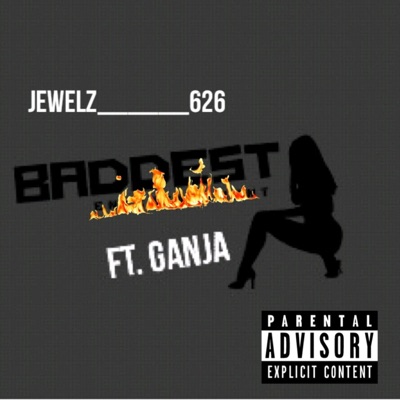 Baddest (feat. Ganja) - Single