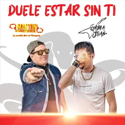 Duele Estar Sin Ti - Single - Cumbia Juan