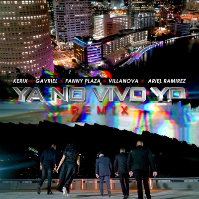 Ya No Vivo Yo (feat. Ariel Ramirez, Villanova, GaVriel & Fanny Plaza) [Remix] - Single